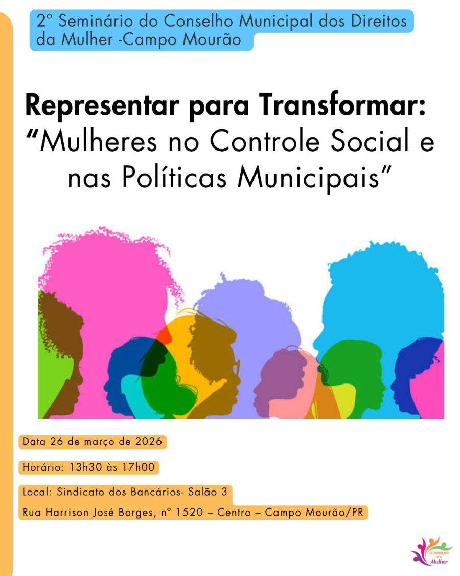 Representar para Transformar” é tema de seminário do Conselho da Mulher em Campo Mourão*